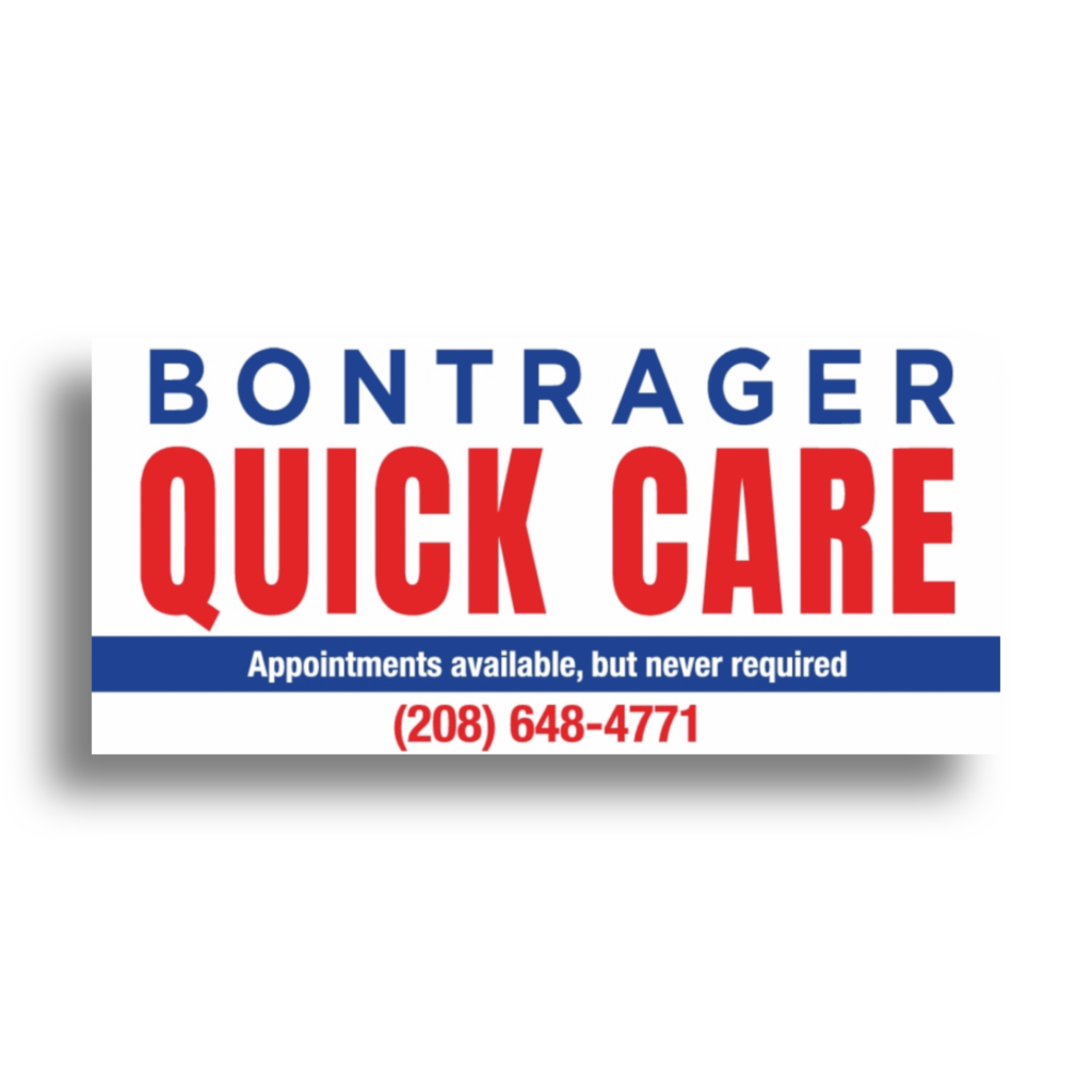 Bontrager Quick Care sign with bold red and blue text, highlighting the message 'Appointments available, but never required' and phone number (208) 648-4771.